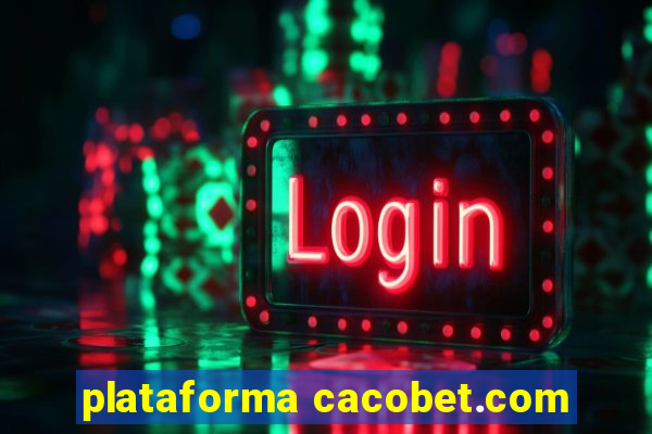 plataforma cacobet.com